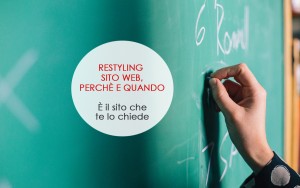 Restyling sito web, perchè e quando